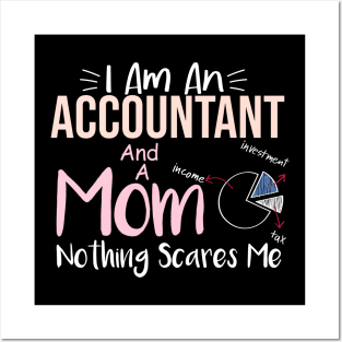 Mom Accountant I Am An Accountant and A Mom Posters and Art